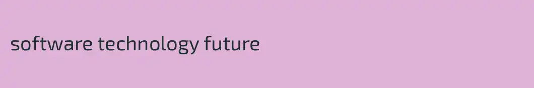 software technology future